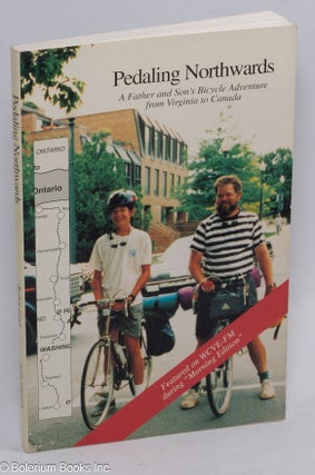 Cat.No: 311289 Pedaling northwards; a father and son's bicycle adventure from Virginia to...