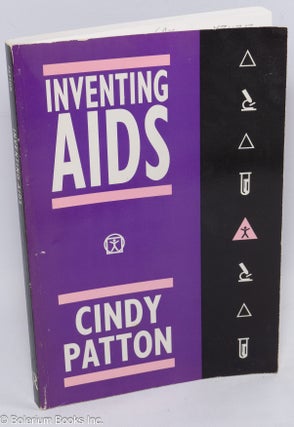 Cat.No: 311313 Inventing AIDS. Cindy Patton