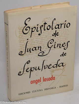 Cat.No: 311526 Epistolario de Juan Gines de Sepulveda (Seleccion). Primera traduccion...