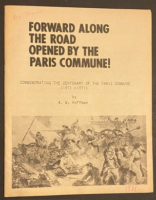 Cat.No: 311581 Forward along the road opened by the Paris Commune! Commemorating the...