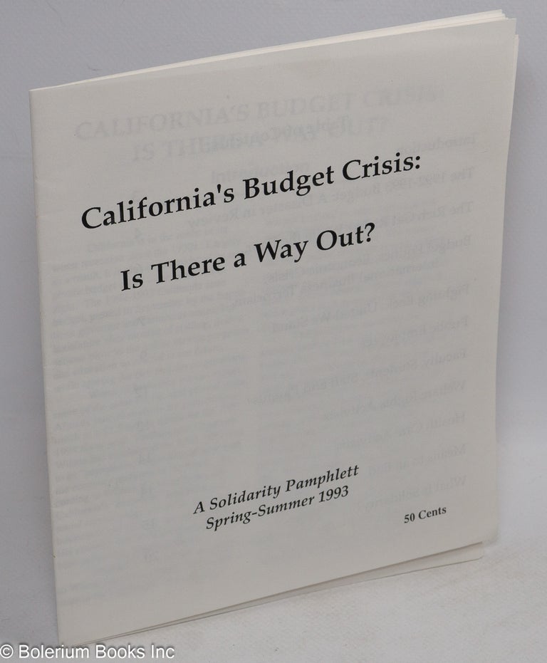 Cat.No: 311604 California's Budget Crisis: Is There a Way Out?