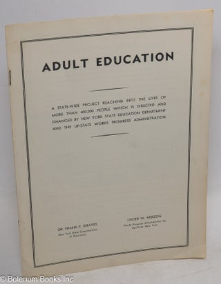 Cat.No: 311790 Adult Education. Frank P. Graves, Lester W. Herzog