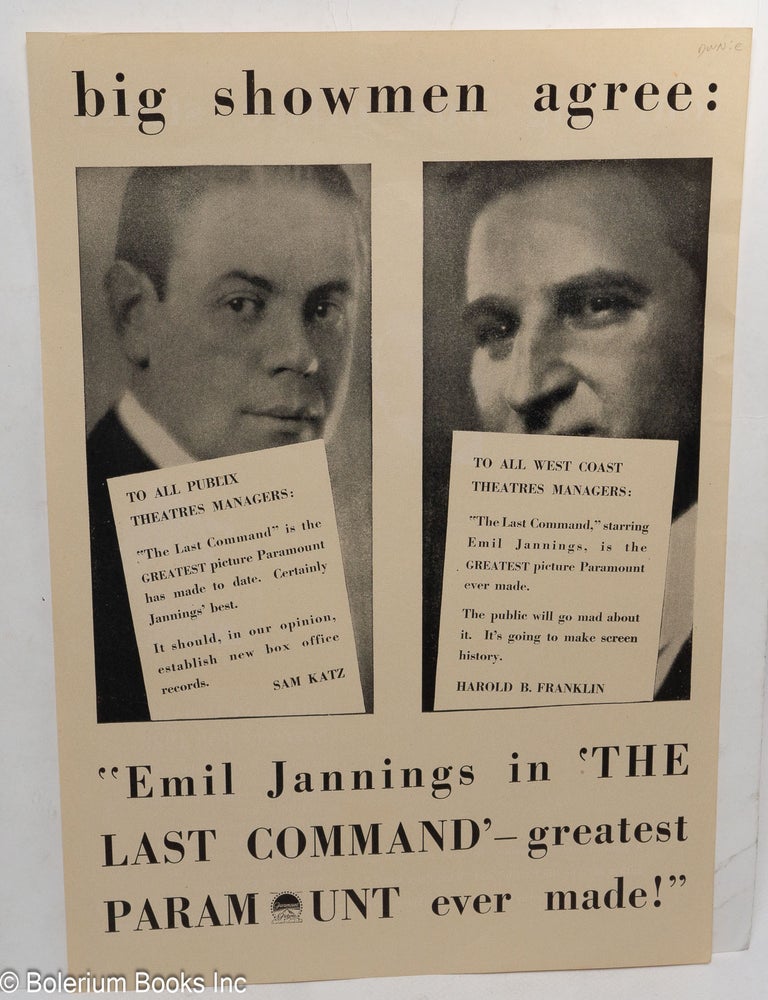 Cat.No: 311812 Big showmen agree: &ldquo;Emil Jannings in &lsquo;The Last Command&rsquo;&ndash;greatest Paramount ever made!&rdquo;
