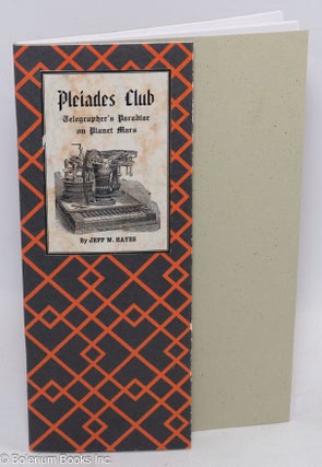 Cat.No: 311826 Pleiades Club; telegrapher's paradise on planet Mars. Jeff W. Hayes