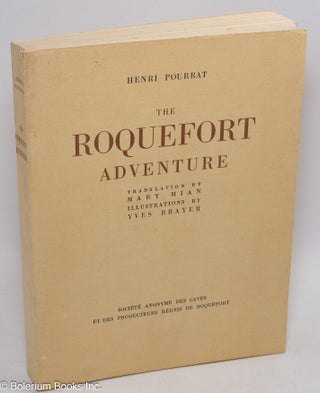 Cat.No: 311857 The Roquefort Adventure. Translated from the French by Mary Mian;...