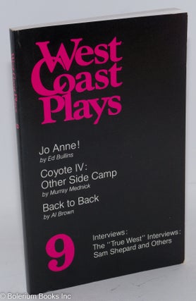 Cat.No: 31188 West Coast Plays #9: Jo Anne! Coyote IV: Other Side Camp, Back to Back,...