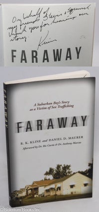 Cat.No: 311905 Faraway; a suburban boy's story as a victim of sex trafficking. R. K....