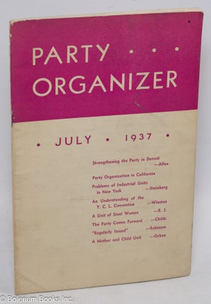Cat.No: 311920 Party organizer, vol. 10, no 7, July 1937. Communist Party. Central Committee