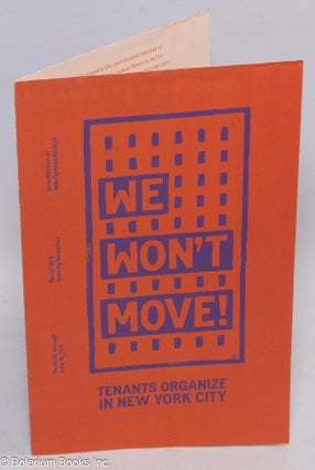 Cat.No: 311940 We won't move! Tenants organize in New York City