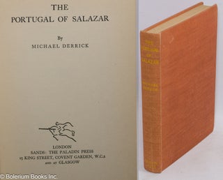 Cat.No: 311955 The Portugal of Salazar. Michael Derrick