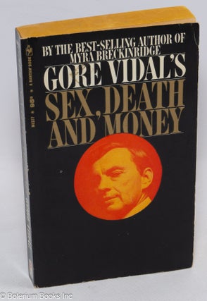 Cat.No: 311988 Sex, Death and Money. Gore Vidal