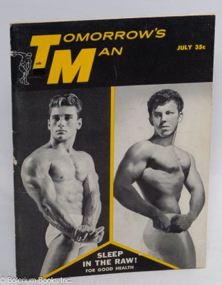Cat.No: 312115 Tomorrow's Man: the magazine of successful bodybuilding; vol. 5, #8, July,...