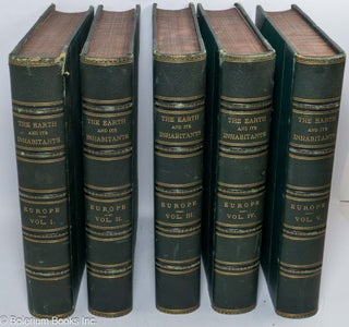 Cat.No: 312190 The Earth and its inhabitants. Europe. [Five volumes]....