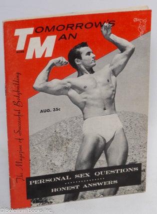 Cat.No: 312271 Tomorrow's Man: the magazine of successful bodybuilding; vol. 6, #8,...