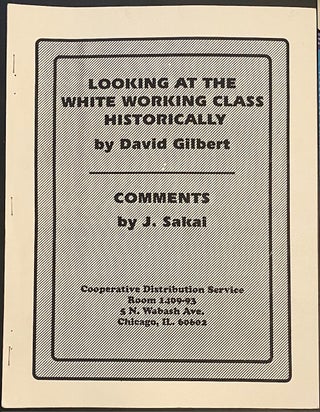 Cat.No: 312296 Looking at the white working class historically. Comments by J. Sakai....