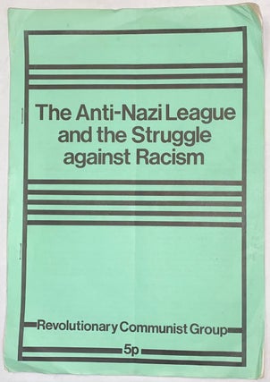 Cat.No: 312305 The Anti-Nazi League and the Struggle Against Racism