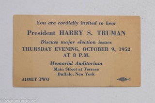Cat.No: 312341 You are cordially invited to hear President Harry S. Truman discuss major...