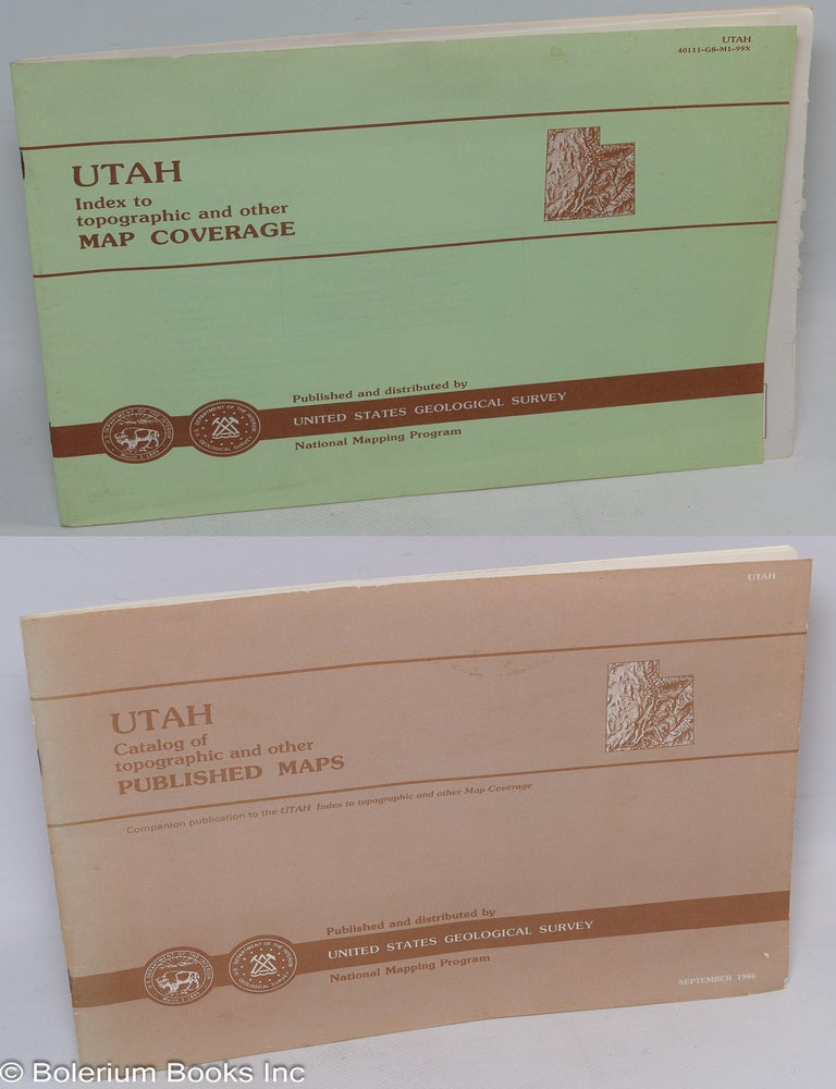 Cat.No: 312434 Utah. Catalog of topographic and other Published Maps. Companion volume to the "Utah Index to topographic and other Map Coverage" September 1986. [we offer the pair, Utah Catalog & Utah Index, together]