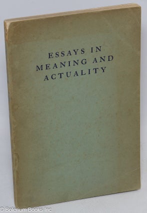 Cat.No: 312456 Essays in meaning and actuality. Chandler Bennitt