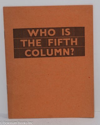 Cat.No: 312474 Who is the Fifth Column?