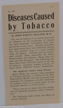 Cat.No: 312488 Diseases caused by Tobacco. John Harvey Kellogg