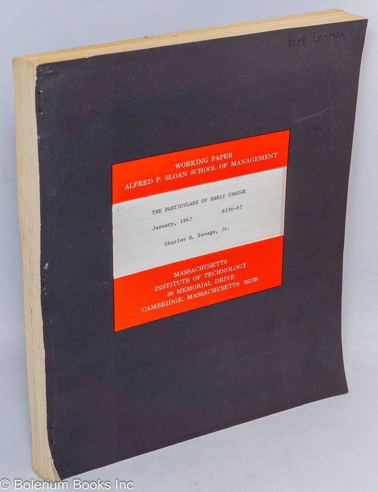 Cat.No: 312489 The particulars of early change. Charles H. Savage Jr.