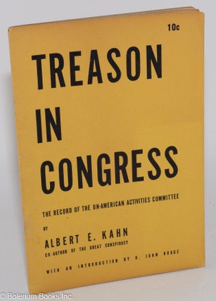 Cat.No: 3125 Treason in Congress: the record of the House Un-American Activities...