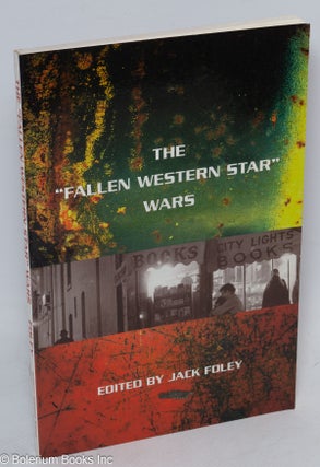 Cat.No: 312521 The "fallen western star" wars; A debate about literary California. Jack...