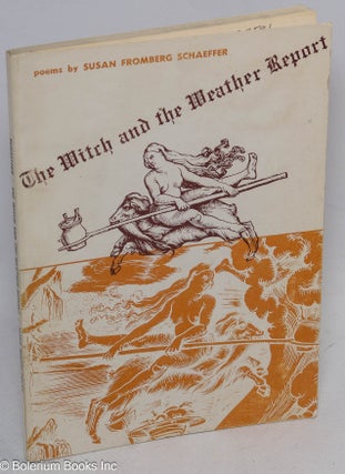 Cat.No: 312591 The witch and the weather report. Susan Fromberg Schaeffer