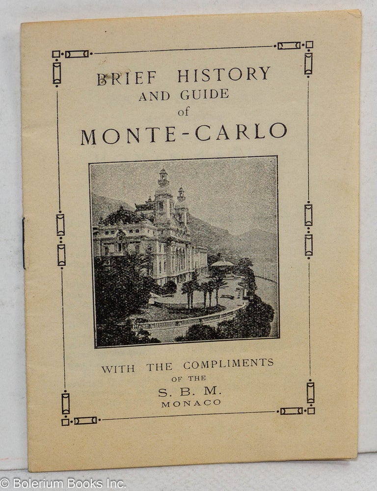 Cat.No: 312606 Brief History and Guide of Monte-Carlo, With the Compliments of the S.B.M, Monaco