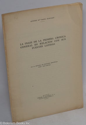 Cat.No: 312761 La Frase de la Primera Cronica General en Relacion con Sus Fuentes...