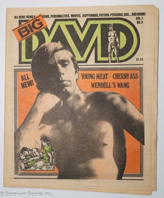 Cat.No: 312883 Big David: vol. 1, no. 6: young meat/cherry ass/Wendel's wang. Billy...