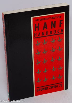 Cat.No: 312935 Das definitive deutsche Hanf-Handbuch. Hainer Hai, Werner Pieper
