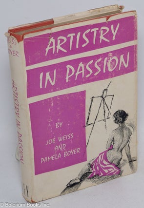 Cat.No: 312943 Artistry in passion. Joe Weiss, Pamela Boyer
