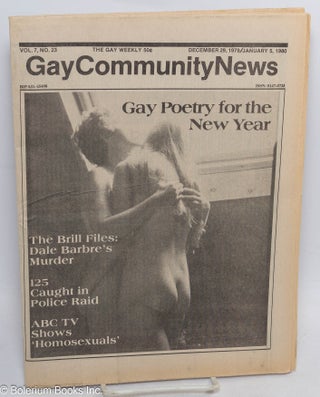 Cat.No: 313009 GCN: Gay Community News; the gay weekly; vol. 7, #23, December 29, 1979;...
