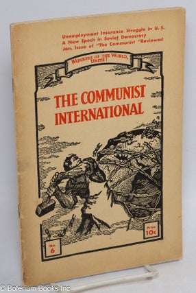 Cat.No: 313073 The Communist international. Vol. 12, no. 6, March 20, 1935. Communist...