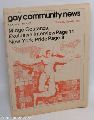Cat.No: 313099 GCN: Gay Community News; the gay weekly; vol. 5, #2, July 9, 1977: Midge...
