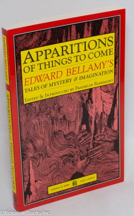Cat.No: 313131 Apparitions of Things to Come. Tales of mystery & imagination. Edited and...