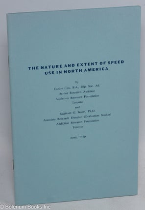 Cat.No: 313135 The nature and extent of speed use in North America. Carole Cox, Reginald...