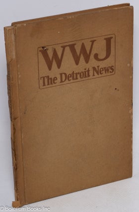 Cat.No: 313181 "WWJ - The Detroit News". The History of Radiophone Broadcasting by the...