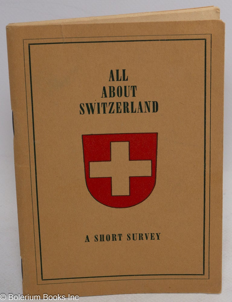 Cat.No: 313361 All About Switzerland, A Short Survey (front cover); Olympic Winter Games St. Moritz Switzerland (rear). Dr. H. Bauer, text, O. Muller.