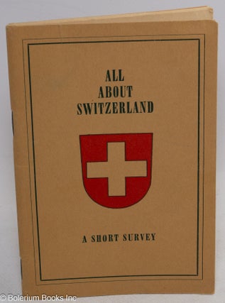 Cat.No: 313361 All About Switzerland, A Short Survey (front cover); Olympic Winter Games...