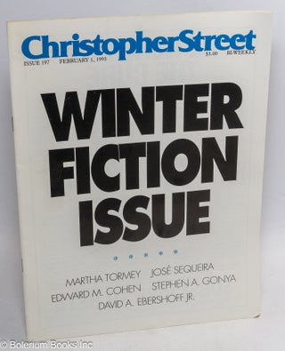 Cat.No: 313363 Christopher Street: #197, February 1, 1993: Winter Fiction Issue. Charles...
