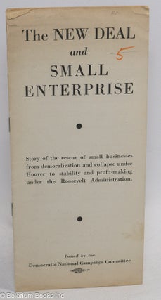 Cat.No: 313416 The New Deal and Small Enterprise. Story of the rescue of small businesses...