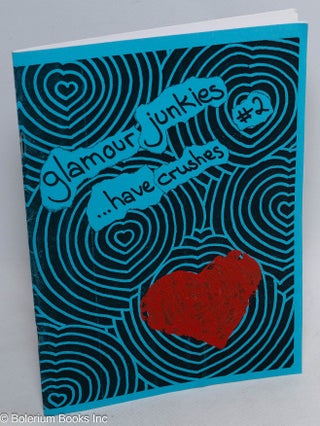 Cat.No: 313567 Glamour junkies...have crushes #2