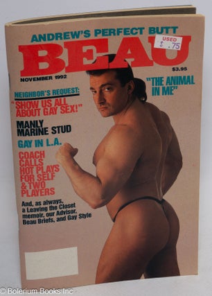 Cat.No: 313569 Beau: vol. 4, #4, November 1992: Andrew's Perfect Butt. Dan Maxwell, Mike...