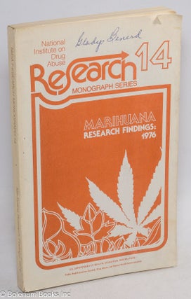 Cat.No: 313610 Marihuana Research Findings: 1976. Robert C. Petersen