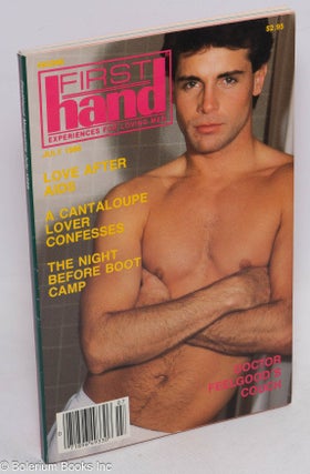 Cat.No: 313614 FirstHand: experiences for loving men: vol. 6, #7, July 1986. Jack Veasey,...