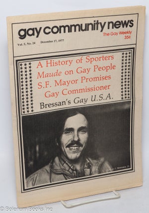 Cat.No: 313636 GCN: Gay Community News; the gay weekly; vol. 5, #24, December 17, 1977:...