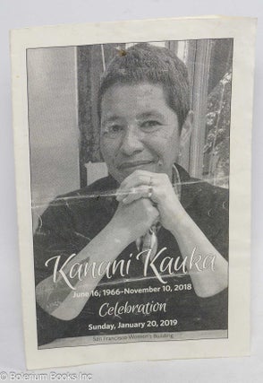 Cat.No: 313652 Kanani Kauka: June 16, 1966 - November 10, 2008; Celebration [program]...